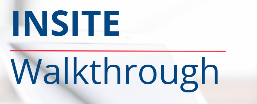 INSITE Walkthroughs